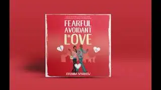 Fearful-Avoidant In Love: How Understanding the Four Main Styles of Attachment Can Impact Your