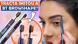 BT BROW SHAPE vs LAPISEIRA PARA SOBRANCELHAS TRACTA - SÃO IDENTICAS??