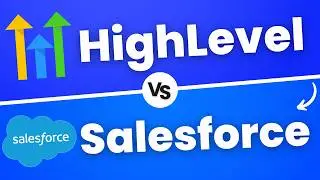 GoHighLevel vs Salesforce - Which Actually Works Better?