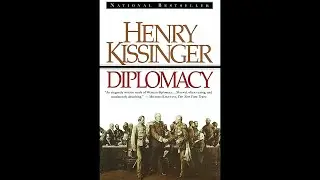 Plot summary, &ldquo;Diplomacy&rdquo; by Henry Kissinger in 5 Minutes - Book Review