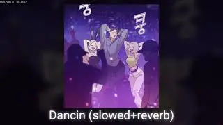 Dancin -  Aaron Smith Krono Remix (slowed+reverb)