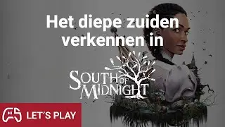 Het diepe zuiden verkennen in South of Midnight van We Happy Few dev Compulsion Games #letsplay
