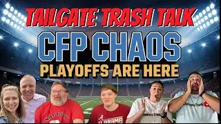 College Football Playoff Chaos LIVE | Bowl Games, Upsets: Tailgate Trash Talk Episode #18