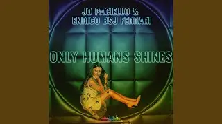 Only Humans Shines (Soul Cut)
