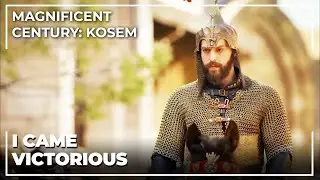 Sultan Murad Returns FRom The Conquest Of Revan | Magnificent Century: Kosem