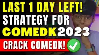 How to Crack COMEDK 2023 in 1 Day❓| Comedk Ninja Strategy | Top Colleges #comedk #comedk2023