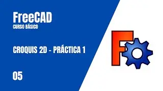 Croquis 2D - Práctica 1 - Curso básico de FreeCAD - 05