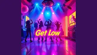 Get Low