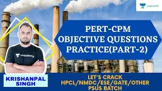 PERT-CPM Objective Questions practice | HPCL | NMDC | ESE | GATE & other PSU | Krishanpal Singh