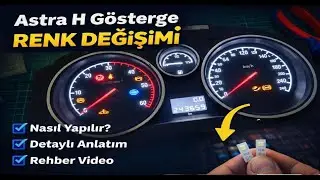 Opel Astra H Gösterge (Kadran) Işığı Renk Değişimi -Tüm detaylar  ve Püf noktaları  Burada
