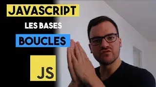 JAVASCRIPT : LES BOUCLES (WHILE ET FOR)