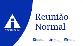 Reunião Normal  - 26/07/2025 - Angatuba-SP