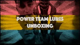Power Team Lures Unboxing