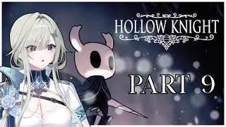 【HOLLOW KNIGHT】No one steals from Wilhelmina Frost!【Part 9】