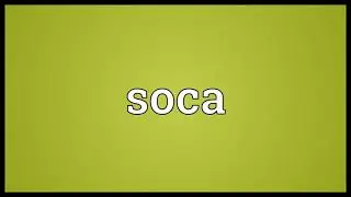 SOCA Meaning