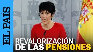 REAL DECRETO | El GOBIERNO aprueba la REVALORIZACI&Oacute;N de las PENSIONES para 2026 | EL PA&Iacute;S