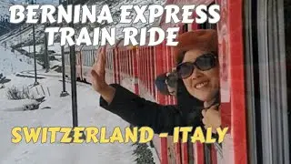 SWITZERLAND MOST BEAUTIFUL TRAIN RIDE | BERNINA EXPRESS - ST. MORITZ TO TIRANO #travel #europe