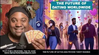 THE FUTURE OF DATING 2025 PSYCHIC TAROT READING | DATING APPS, LGBTQ, STRAIGHTS, AI ROBOTS, MARRIAGE