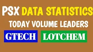 PSX DAILY DATA ANALYSIS WITH STOCKS GTECH | LOTCHEM #share #kse100