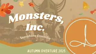 Monsters, Inc - Sax Ensemble