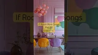 Interior Design Inspiration | If Rooms Were Songs Part IV | Colors - Home Joy 💛🎨