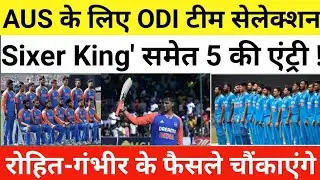 BREAKING: AUS ODI Series के लिए Team India Selection | 'Sixer King' समेत इन 5 को मिल सकता है मौका |