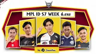 MPL ID S7 WEEK 6.EXE Check! 😭