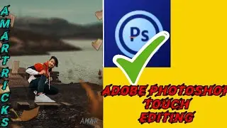 PS TOUCH EDITING TUTORIAL | EXPLAIN ALL TOOLS | AMAR TRICKS | LIKE | SHARE | SUBSCRIBE