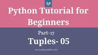 Python Tutorial For Beginners - Part - 17 - Tuples - Part - 05