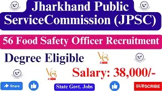 JPSC FOOD SAFETY OFFICER JOBS NOTIFICATION 2023 FOR 56 POSTS || ONLINE FORM ||