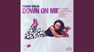 Down On Me (XtetiQsoul Remix)