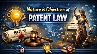 Nature & Objectives Of Patent Law l Intellectual Property. 