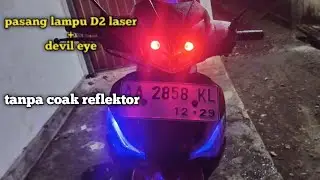 PASANG LAMPU D2 LASER+DEVIL EYE DI SUPRA X125 BATMAN‼️TANPA COAK REFLEKTOR