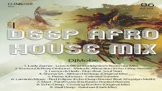 Deep Afro House Mix VA 6 April 2019 - DjMobe
