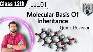 Lec.01 | Class 12th | Molecular Basis Of Inheritance | Sameer Sharma