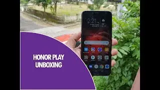 Honor Play Unboxing, Hands on, Camera Samples and Software