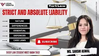 Strict and Absolute Liability I Sakshi Aswal I Tort Law I Quick & Clear Explanation I Legal Vidhiya