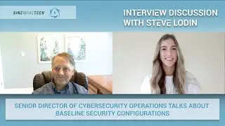 Let's Talk Baseline Security Configurations with Steve Lodin