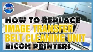 HOW TO REPLACE IMAGE TRANSFER BELT CLEANING IN RICOH PRINTERS? ||DTECH TV