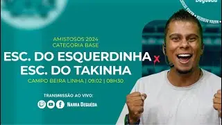 #ND1552 | Esc. do Esquerdinha x Esc. do Takinha | AMISTOSOS 2025 (CATEGORIA DE BASE)