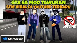 RILIS!! GTA SA MOD TAWURAN FULL UPDATE TERBARU YANG LAGI VIRAL DI YOUTUBE CUMAN 200MB