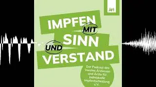 #19 Humane Papillomviren (HPV) und die Impfung - Impfen mit Sinn und Verstand