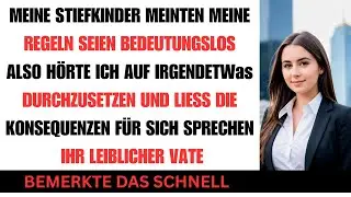 Meine Stiefkinder sagten meine Regeln seien wertlos, also hörte ich auf sie durchzusetzen