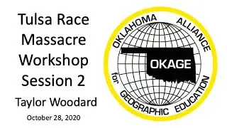 Tulsa Race Massacre Workshop Session 2 - Taylor Woodard