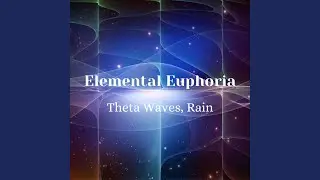 Echoes Elemental Harmony in Rain, Theta Waves