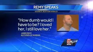 Remy gives jailhouse interview