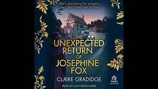 Unexpected Return of Josephine Fox by Claire Gradidge | Free Audiobook
