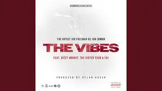 The Vibes (feat. Taj & The Sister Tour)
