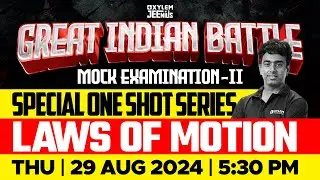 JEE GIB | Mock Examination - Il | Special One Shot Series | Laws Of Motion | Xylem JEEnius