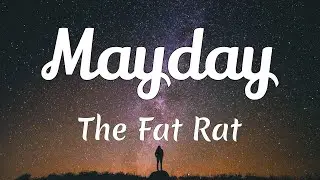 TheFatRat - MAYDAY (Lyrics) feat. Laura Brehm